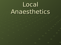Local Anesthetics.ppt